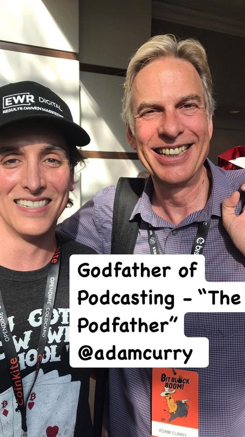 Matthew Bertram with Adam Curry, the Podfather